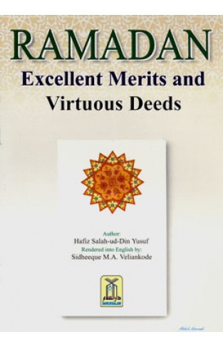 Ramadan: Excellent Merits and Virtuous Deeds